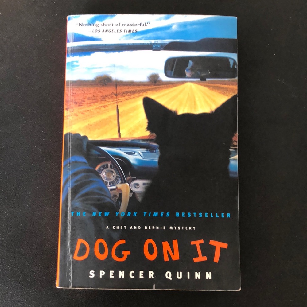 Dog on It: A Chet and Bernie Mystery (1) (The Chet and Bernie Mystery Series)